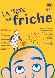 Affiche du spectacle La tête en friche
